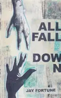 Totul se prăbușește - All Fall Down