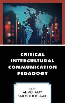 Pedagogia comunicării interculturale critice - Critical Intercultural Communication Pedagogy