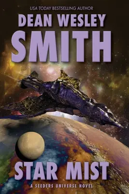Star Mist: Un roman din universul Seeders - Star Mist: A Seeders Universe Novel