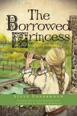 Prințesa împrumutată: The Daughters of the Lost King Series - The Borrowed Princess: The Daughters of the Lost King Series