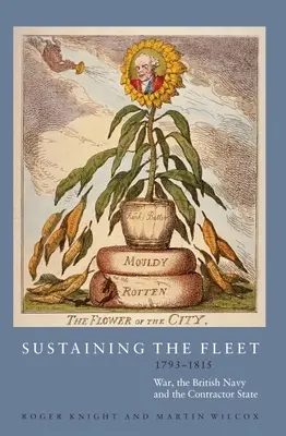Susținerea flotei, 1793-1815: Războiul, marina britanică și statul contractor - Sustaining the Fleet, 1793-1815: War, the British Navy and the Contractor State