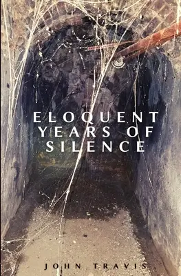 Ani elocvenți de tăcere - Eloquent Years of Silence