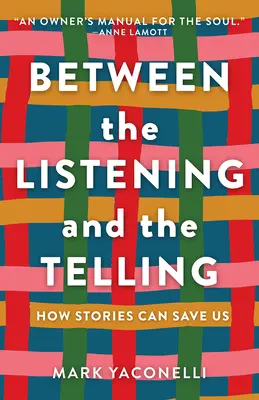 Între a asculta și a spune: Cum ne pot salva poveștile - Between the Listening and the Telling: How Stories Can Save Us