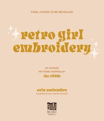 Broderie Retro Girl: 20 de modele de epocă inspirate de anii 1970 - Retro Girl Embroidery: 20 Vintage Patterns Inspired by the 1970s