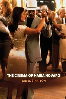 Cinema-ul Mariei Novaro - The Cinema of Maria Novaro
