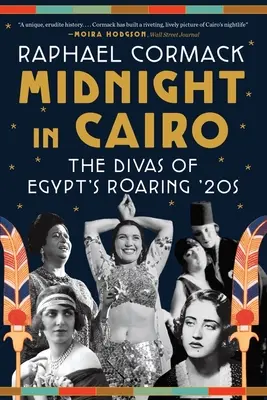Midnight in Cairo: Divele Egiptului din anii '20 - Midnight in Cairo: The Divas of Egypt's Roaring '20s