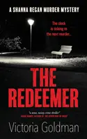 The Redeemer (Răscumpărătorul): O crimă misterioasă de Shanna Regan - The Redeemer: A Shanna Regan murder mystery