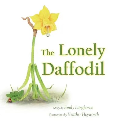 Narcisa singuratică (The Lonely Daffodil) - The Lonely Daffodil