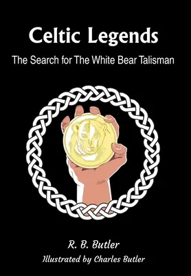 Legendele celtice: Căutarea Talismanului Ursului Alb - Celtic Legends: The Search for the White Bear Talisman