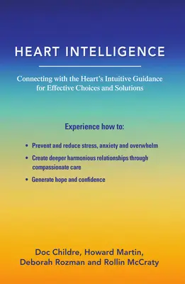 Inteligența inimii: Conectarea cu ghidarea intuitivă a inimii pentru alegeri și soluții eficiente - Heart Intelligence: Connecting with the Heart's Intuitive Guidance for Effective Choices and Solutions