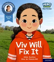 Academia Hero Non-fiction: Oxford Level 2, Red Book Band: Viv Will Fix It - Hero Academy Non-fiction: Oxford Level 2, Red Book Band: Viv Will Fix It