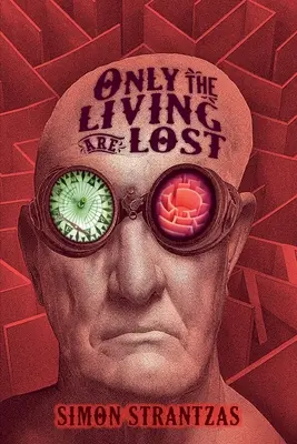 Doar cei vii sunt pierduți - Only the Living Are Lost