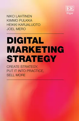 Strategia de marketing digital - Creează strategia, pune-o în practică, vinde mai mult - Digital Marketing Strategy - Create Strategy, Put It Into Practice, Sell More