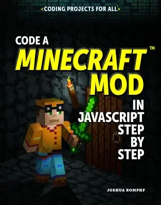 Codarea unui mod Minecraft(r) în JavaScript pas cu pas - Code a Minecraft(r) Mod in JavaScript Step by Step