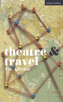 Teatru și călătorii - Theatre and Travel