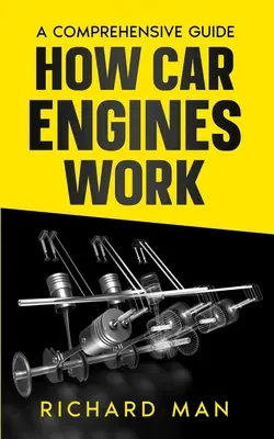 Cum funcționează motoarele mașinilor: Un ghid cuprinzător - How Car Engines Work: A Comprehensive Guide