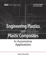 Inginerie plastică și compozite plastice în aplicații auto - Engineering Plastics and Plastic Composites in Automotive Applications