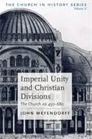 Unitatea imperială și diviziunea creștină - Imperial Unity and Christian Divisi