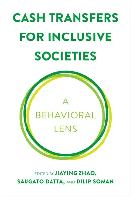 Transferuri de numerar pentru societăți incluzive: O perspectivă comportamentală - Cash Transfers for Inclusive Societies: A Behavioral Lens