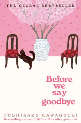 Înainte de a spune la revedere - Before We Say Goodbye