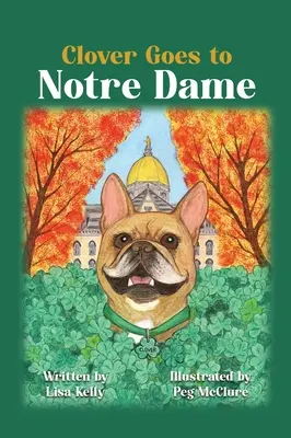 Clover merge la Notre Dame - Clover Goes to Notre Dame