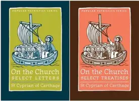 Despre Biserică - Scrisori și tratate selecționate - On the Church - Select Letters and Treatises