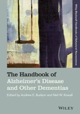 Manualul bolii Alzheimer și al altor demențe (The Handbook of Alzheimer's Disease and Other Dementias) - The Handbook of Alzheimer's Disease and Other Dementias