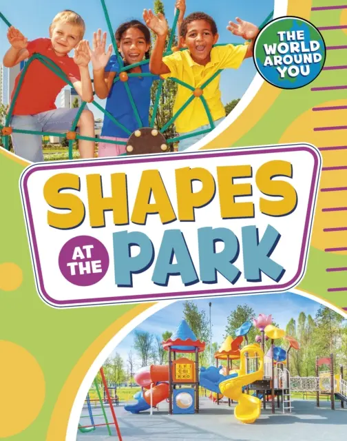 Shapes at the Park (Jones Christianne (editor de achiziții)) - Shapes at the Park (Jones Christianne (Acquisitions Editor))
