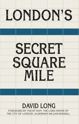 Mila pătrată secretă a Londrei - London's Secret Square Mile