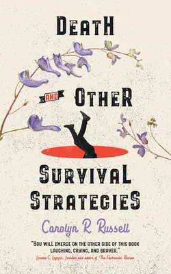 Moartea și alte strategii de supraviețuire - Death and Other Survival Strategies