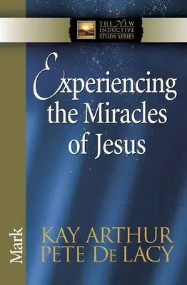 Experimentarea miracolelor lui Isus - Experiencing the Miracles of Jesus