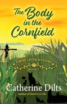 The Body in the Cornfield (Corpul din lanul de porumb) - The Body in the Cornfield