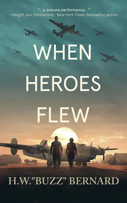Când au zburat eroii - When Heroes Flew