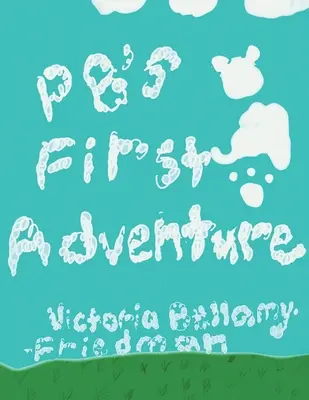 Prima aventură a lui PB - PB's First Adventure