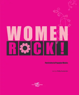 Femeile Rock!: Portrete în muzica populară - Women Rock!: Portraits in Popular Music