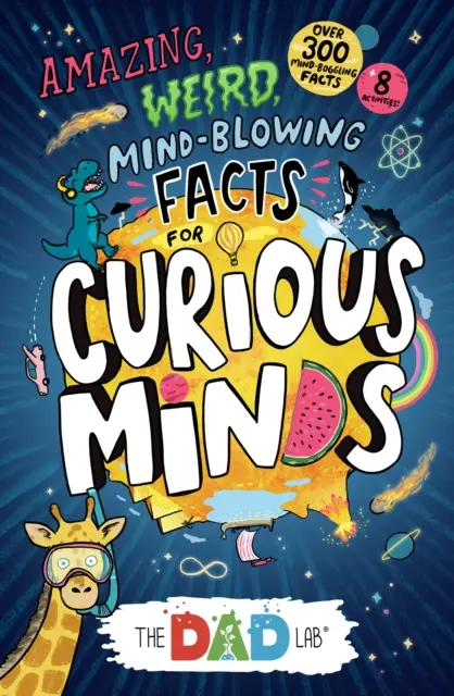 Fapte uimitoare, ciudate și uluitoare pentru minți curioase de la TheDadLab - Amazing, Weird, Mind-blowing Facts for Curious Minds from TheDadLab