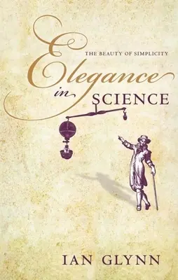 Eleganța în știință: Frumusețea simplității - Elegance in Science: The Beauty of Simplicity