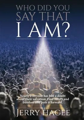 Cine ai spus tu că sunt eu? - Who Did You Say That I Am?
