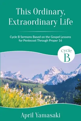 Această viață obișnuită, extraordinară - This Ordinary, Extraordinary Life