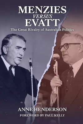 Menzies versus Evatt: Marea rivalitate a politicii australiene - Menzies versus Evatt: The Great Rivalry of Australian Politics