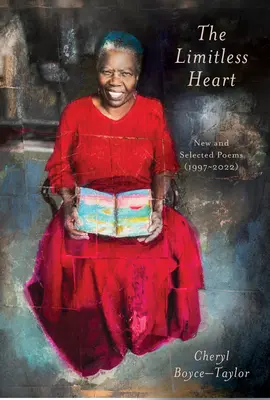 Inima fără limite: Poezii noi și selectate (1997-2022) - The Limitless Heart: New and Selected Poems (1997-2022)