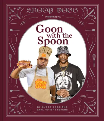 Snoop Dogg prezintă Goon with the Spoon - Snoop Dogg Presents Goon with the Spoon
