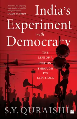 Experimentul indian cu democrația - Viața unei națiuni prin intermediul alegerilor sale - India's Experiment with Democracy - The Life of a Nation Through Its Elections