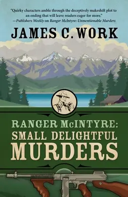 Ranger McIntyre: Mici crime încântătoare - Ranger McIntyre: Small Delightful Murders