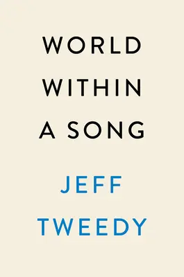 World Within a Song: Muzica care mi-a schimbat viața și viața care mi-a schimbat muzica - World Within a Song: Music That Changed My Life and Life That Changed My Music