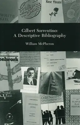 Gilbert Sortentino: O bibliografie descriptivă - Gilbert Sortentino: A Descriptive Bibliography