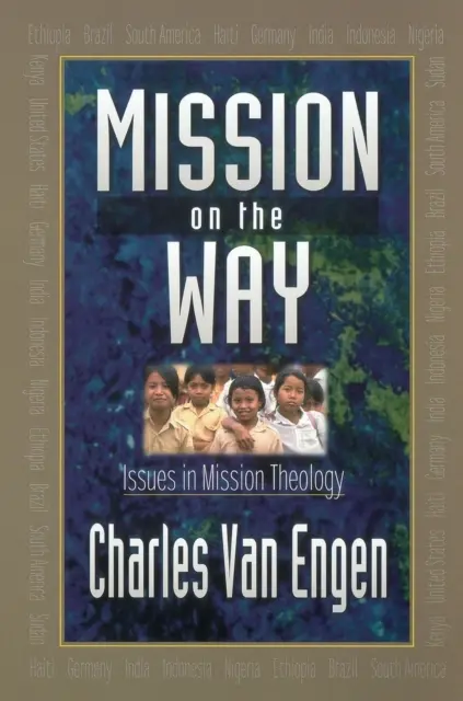 Misiunea pe drum: Probleme în teologia misiunii - Mission on the Way: Issues in Mission Theology