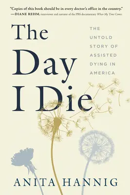 The Day I Die: Povestea neștiută a morții asistate în America - The Day I Die: The Untold Story of Assisted Dying in America