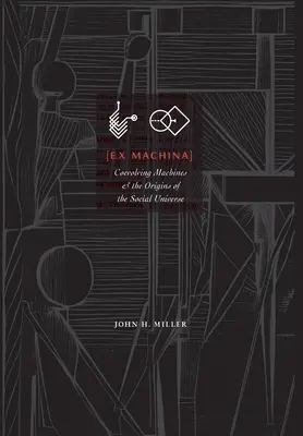 Ex Machina: Mașinile coevolutive și originile universului social - Ex Machina: Coevolving Machines and the Origins of the Social Universe