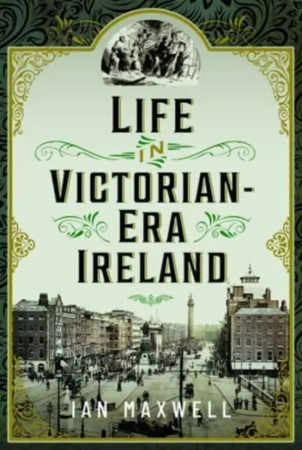 Viața în Irlanda epocii victoriene - Life in Victorian Era Ireland